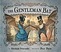 The Gentleman Bat (Hardcover)