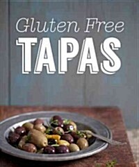 Gluten Free Tapas (Hardcover)