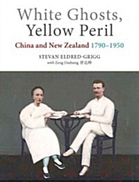 White Ghosts, Yellow Peril (Paperback, UK)