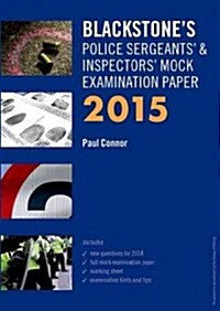 Blackstones Police Sergeants & Inspectors Mock Examination Paper 2015 (Paperback, Revised)