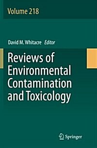 Reviews of Environmental Contamination and Toxicology Volume 218 (Paperback, 2012)