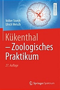 K?enthal - Zoologisches Praktikum (Hardcover, 27, 27., Uberarb. E)
