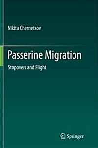 Passerine Migration: Stopovers and Flight (Paperback, 2012)