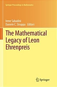 The Mathematical Legacy of Leon Ehrenpreis (Paperback)