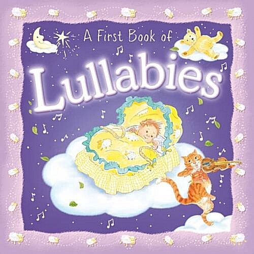 A First Book of Lullabies (Board Book)