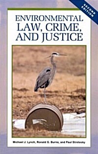 Environmental Law, Crime, and Justice (Paperback, 2nd)