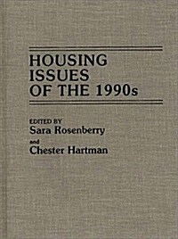 Housing Issues of the 1990s (Hardcover)