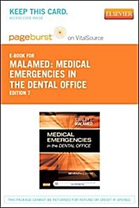 Medical Emergencies in the Dental Office - Pageburst E-book on Vitalsource (Pass Code, 7th)