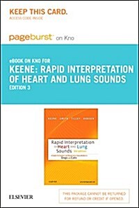 Rapid Interpretation of Heart and Lung Sounds - Pageburst E-book on Kno (Pass Code, 3rd)