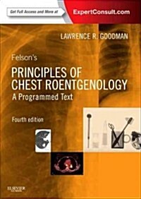 Felsons Principles of Chest Roentgenology, A Programmed Text (Paperback, 4 Revised edition)