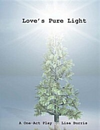 Loves Pure Light (Paperback)