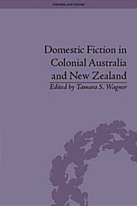 Domestic Fiction in Colonial Australia and New Zealand (Hardcover)