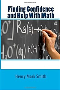 Finding Confidence and Help with Math (Paperback)