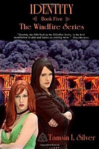 Identity: Book Five of the Windfire Series (Paperback)