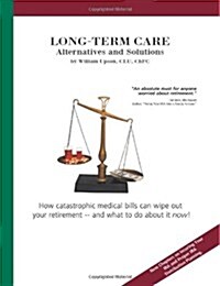 Long-Term Care Alternatives and Solutions (Paperback)