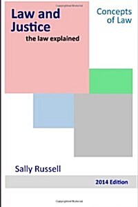 Law and Justice the Law Explained (Paperback)