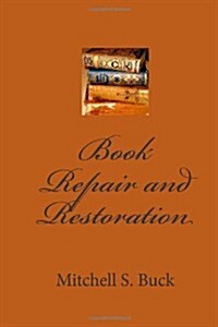 Book Repair and Restoration (Paperback)