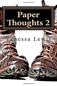 Paper Thoughts 2: Days Gone by (Paperback)