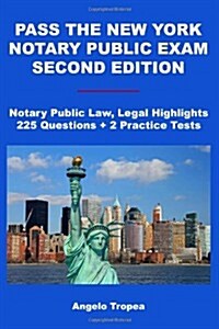Pass the New York Notary Public Exam Second Edition (Paperback)