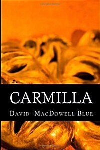 Carmilla: A Play in One Act (Paperback)