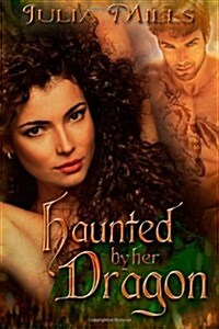 Haunted by Her Dragon (Paperback)