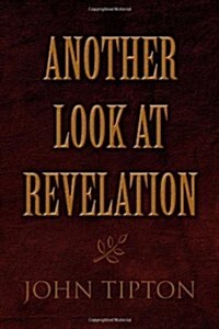 Another Look at Revelation (Hardcover)