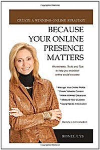 Because Your Online Presence Matters (Hardcover)