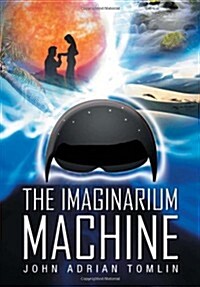 The Imaginarium Machine (Hardcover)