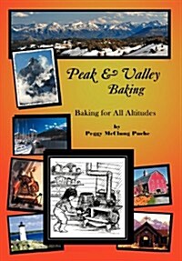 Peak & Valley Baking: Baking for All Altitudes (Hardcover)
