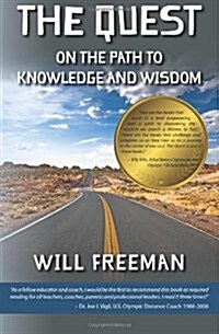 The Quest: On the Path to Knowledge and Wisdom (Paperback)