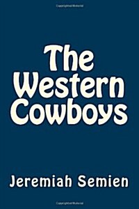 The Western Cowboys (Paperback)