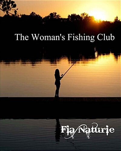 The Womens Fishing Club (Paperback)