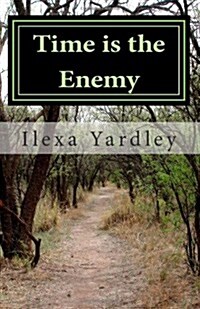 Time Is the Enemy (Paperback)