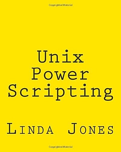 Unix Power Scripting: Advanced awk and Ksh Shell Scripts (Paperback)