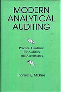 Modern Analytical Auditing: Practical Guidance for Auditors and Accountants (Hardcover)