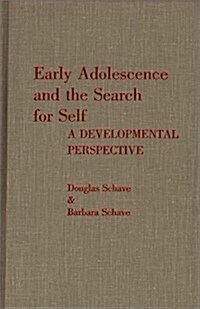 Early Adolescence and the Search for Self: A Developmental Perspective (Hardcover)