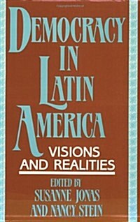 Democracy in Latin America: Visions and Realities (Paperback)