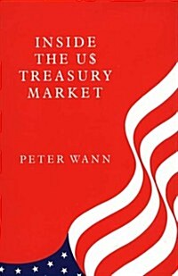 Inside the Us Treasury Market (Hardcover)