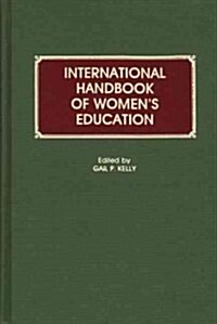 International Handbook of Womens Education (Hardcover)