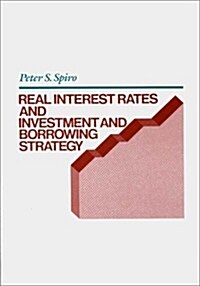 Real Interest Rates and Investment and Borrowing Strategy (Hardcover)