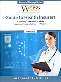 Weiss Ratings Guide to Health Insurers Summer 2014 (Paperback)