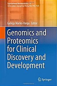 Genomics and Proteomics for Clinical Discovery and Development (Hardcover, 2014)