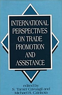 International Perspectives on Trade Promotion and Assistance (Hardcover)