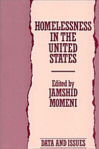 Homelessness in the United States: Data and Issues (Paperback)