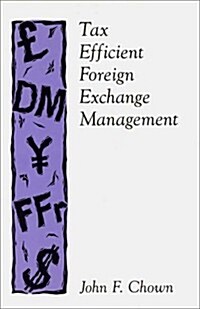 Tax Efficient Foreign Exchange Management (Hardcover)