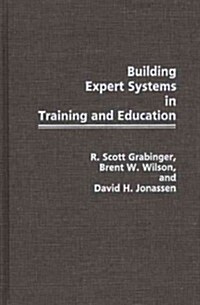 Building Expert Systems in Training and Education (Hardcover)