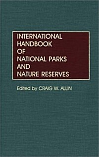International Handbook of National Parks and Nature Reserves (Hardcover)