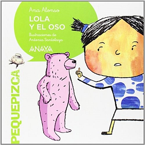 Lola y el oso / Lola and the bear (Paperback)