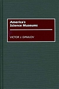 Americas Science Museums (Hardcover)