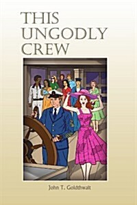 This Ungodly Crew (Paperback)